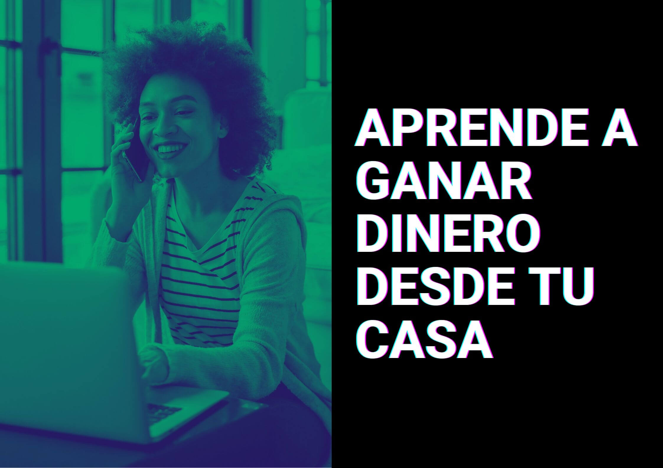aprender a ganar dinero desde mi casa